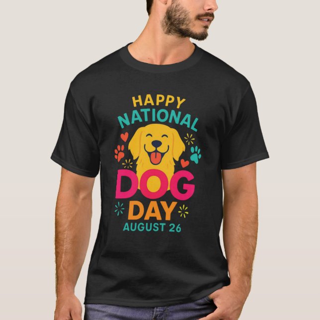 Camiseta Happy National Dog Day - Celebrate Your Best Frien (Frente)