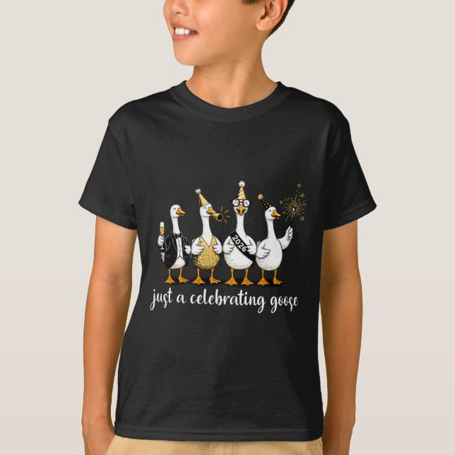 Camiseta Happy New Year 2026 Funny Just A Celebrating Goose (Frente)