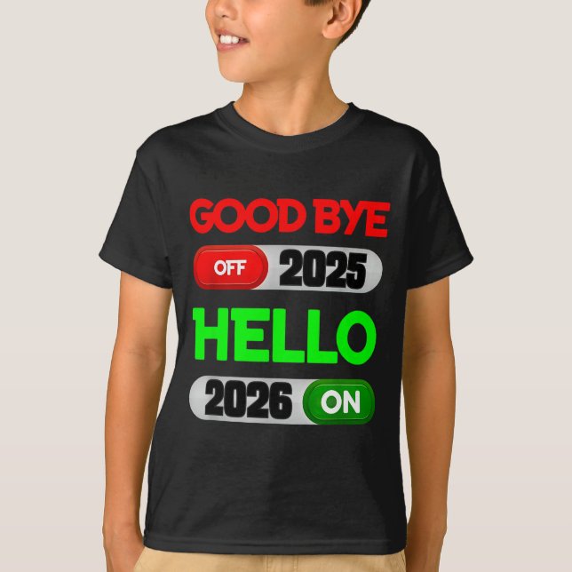 Camiseta Happy New Year 2026 Goodbye 2025 Hello 2026  (Frente)
