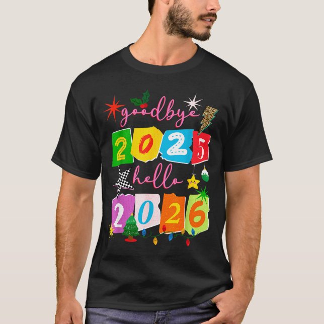 Camiseta Happy New Year 2026 Goodbye 2025 Hello 2026  (Frente)