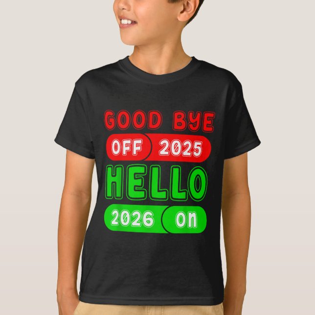 Camiseta Happy New Year 2026 Goodbye 2025 Hello 2026 Matchi (Frente)