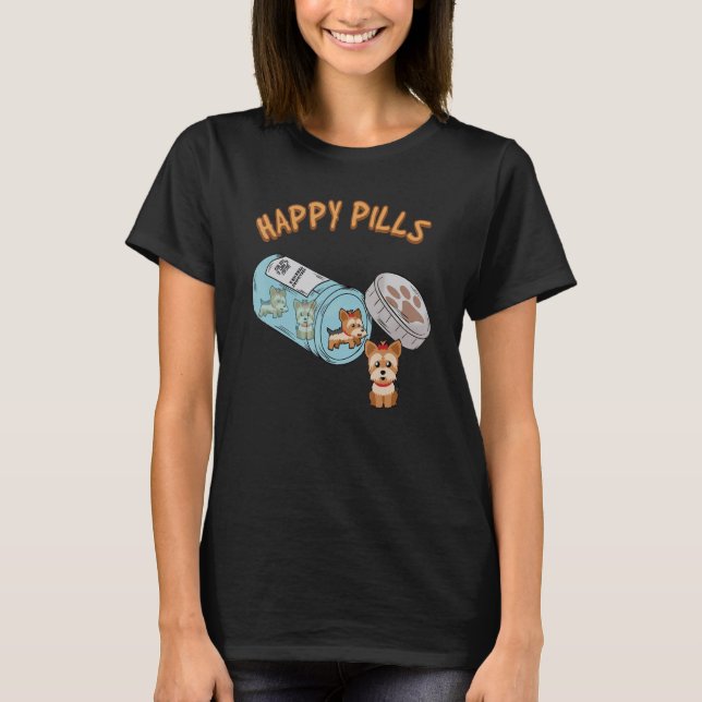 Camiseta Happy Pills Yorkie Terrier Dog Cute Puppy Funny Pe (Frente)