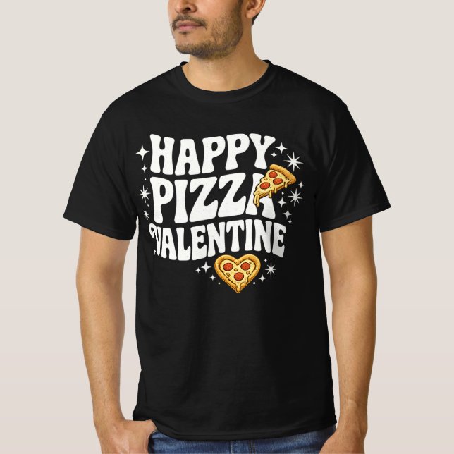 Camiseta Happy Pizza Valentine Funny Pizza Love Design (Frente)