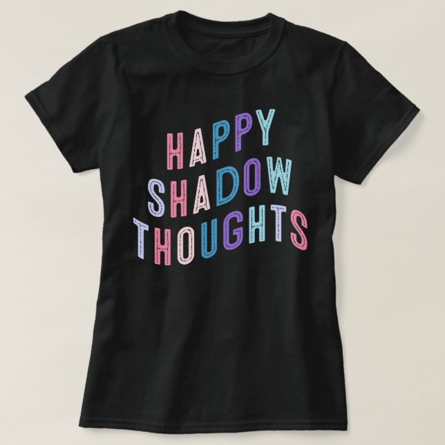 Camiseta Happy Shadow Pensamentos KOTLC Foxfire Academy (Frente do Design)