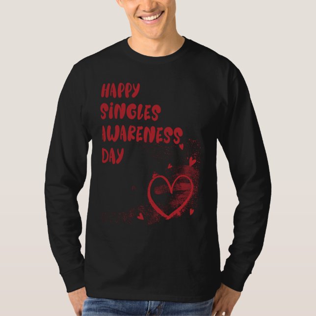 Camiseta Happy Singles Awareness Day (Frente)