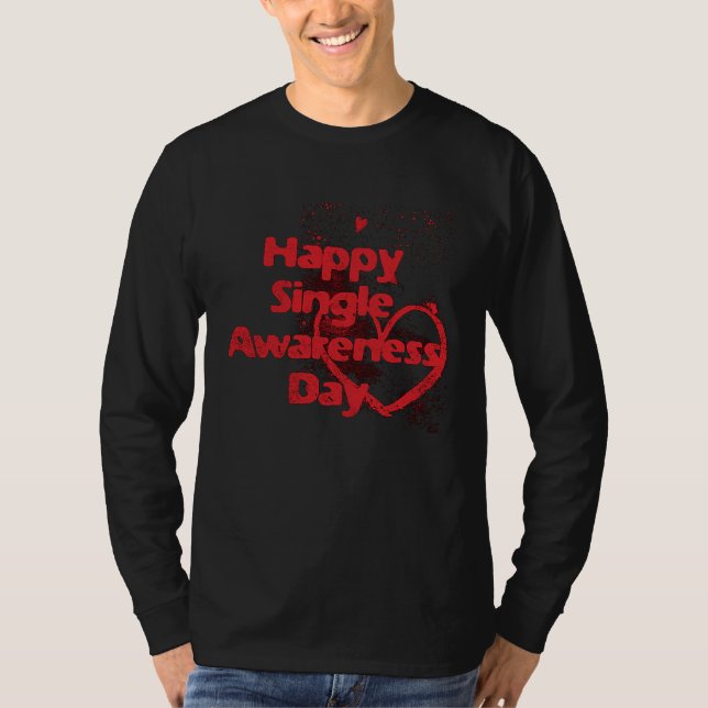 Camiseta Happy Singles Awareness Day (Frente)
