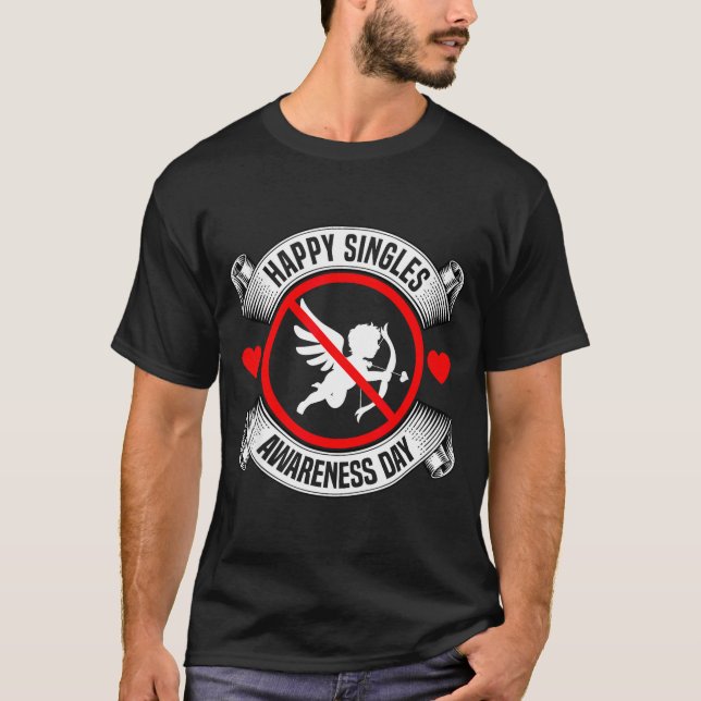 Camiseta Happy Singles Awareness Day Anti Cud Anti Valentin (Frente)