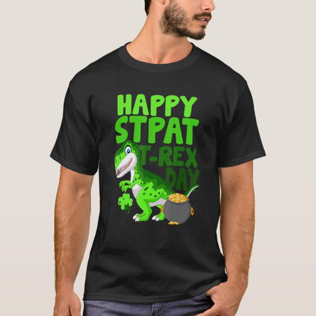 Camiseta Happy St PaT Rex Shirt Happy St PaT Rex Dinosaur B (Frente)