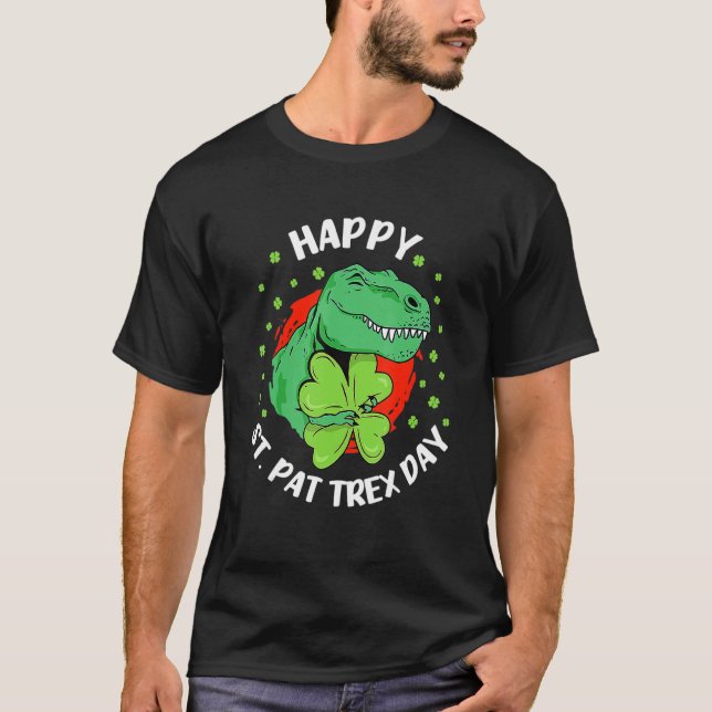 Camiseta Happy St Pat T Rex Day Dinosaur St Patricks Day To (Frente)