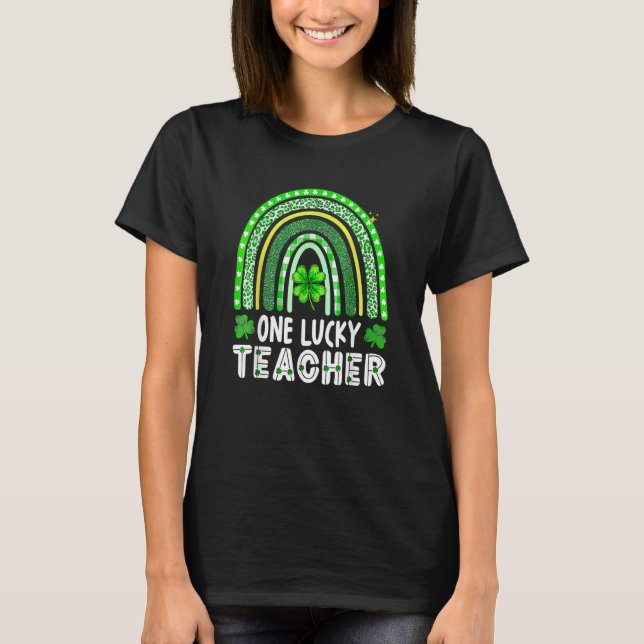 Camiseta Happy St Patricks Day Cute One Lucky Teacher Rainb (Frente)