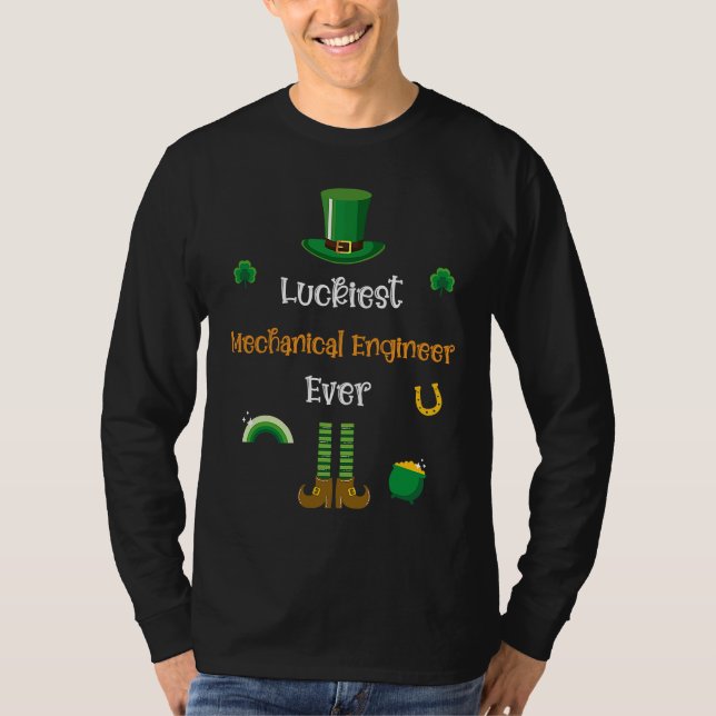 Camiseta Happy St Patricks Day Luckiest Mechanical Engineer (Frente)