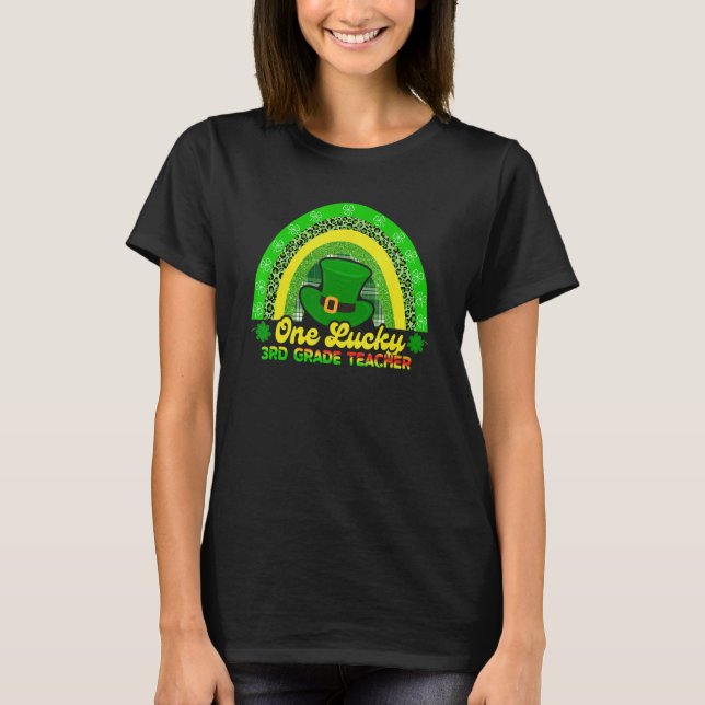 Camiseta Happy St Patricks Day One Lucky 3rd Grade Teacher  (Frente)