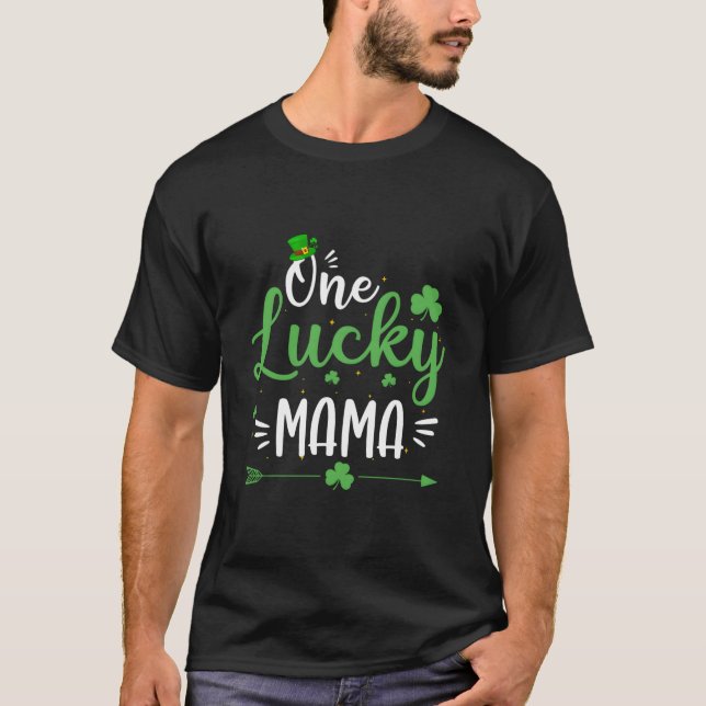 Camiseta Happy St Patricks Day One Lucky Mama (Frente)