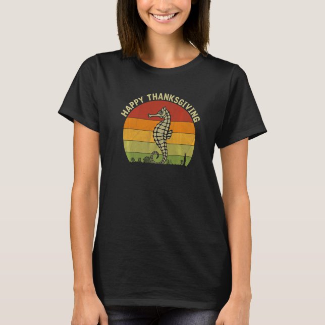 Camiseta Happy Thanksgiving Seahorse  Cute Thanksgiving Cos (Frente)