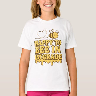 Camiseta Happy to Bee in 1st Grade – Cute Bee Back to Schoo