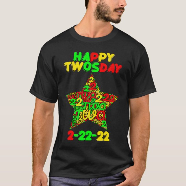 Camiseta Happy Twosday Tuesday Fabruary 2nd 2022 (Frente)