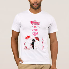 Camiseta Happy Valentine’s Day – You and Me Romantic Love