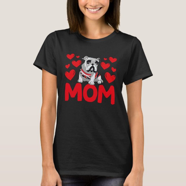 Camiseta Happy Valentine's Day English Bulldog Mom Mothers  (Frente)