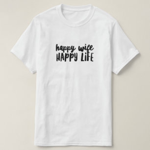 Camiseta Happy Wife Happy Life T-Shirt