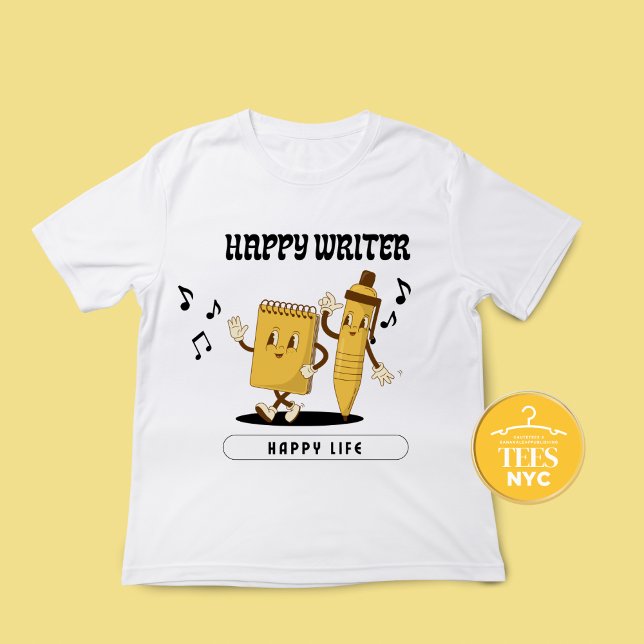 Camiseta Happy Writer Happy Life T-Shirt (Criador carregado)