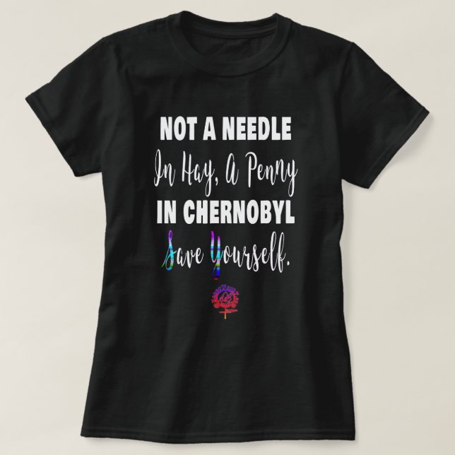 Camiseta HappyWork T A PENNY EM CHERNOBYL FEMINISTA (Frente do Design)