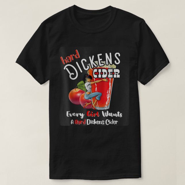 Camiseta Hard Dickens Cider Funny Girl Whiskey And Beer App (Frente do Design)