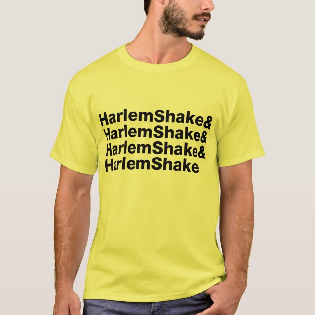 Camiseta Harlem Shake& Harlem Shake& Harlem Shake& (Frente)