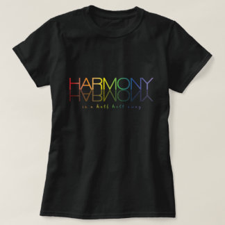 Camiseta "Harmonia é uma Metade de Distância"