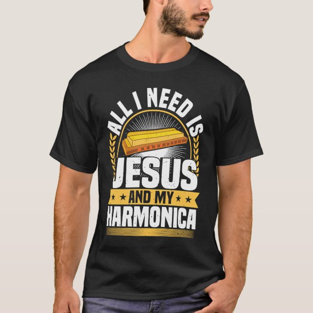 Camiseta Harmonica Instrument Music All I Need Is Jesus Har (Frente)