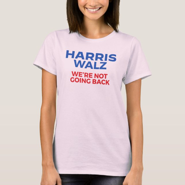 Camiseta Harris Walz 2024 - Não vamos voltar! (Frente)