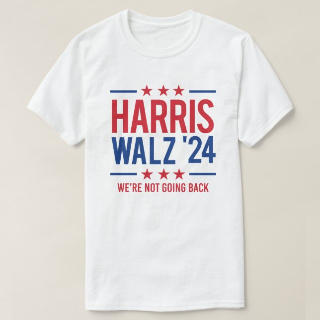 Camiseta Harris Walz 24 - Não vamos voltar (Frente do Design)
