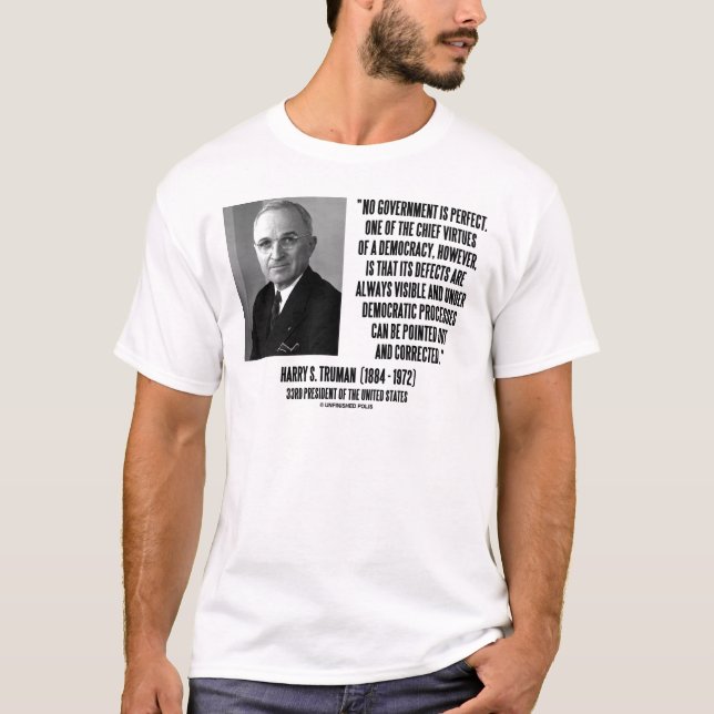 Camiseta Harry S. Truman nenhum governo é democracia (Frente)