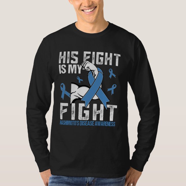 Camiseta Hashimoto s Disease His fight is my fight (Frente)