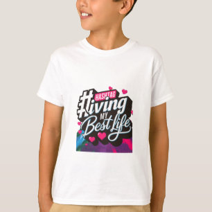 Camiseta Hashtag Vivendo minha melhor vida