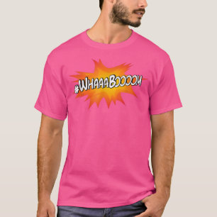 Camiseta Hashtag Whaaa Boom Funny Whaboom