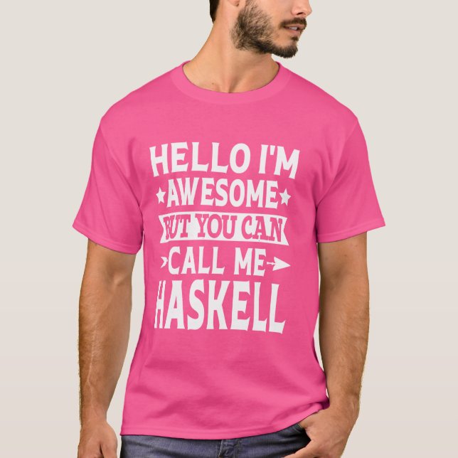 Camiseta Haskell Surname Me Chame de Sobrenome da Família H (Frente)