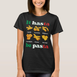 Camiseta HASTA BE PASTA Divertimento Massas italianas