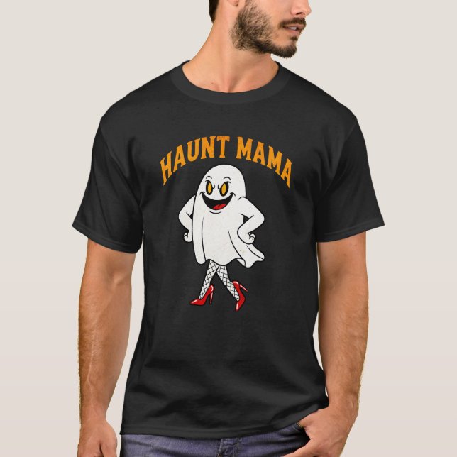 Camiseta HAUNT MAMA" Dia de as Bruxas engraçado Sassy Ghost (Frente)