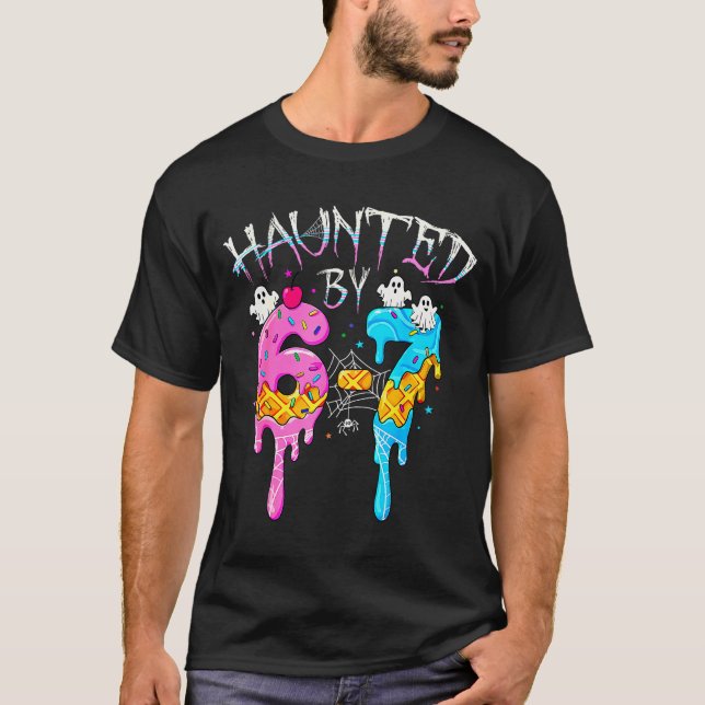 Camiseta Haunted By 67 Ice Cream Drip Funny Six Seven Meme  (Frente)