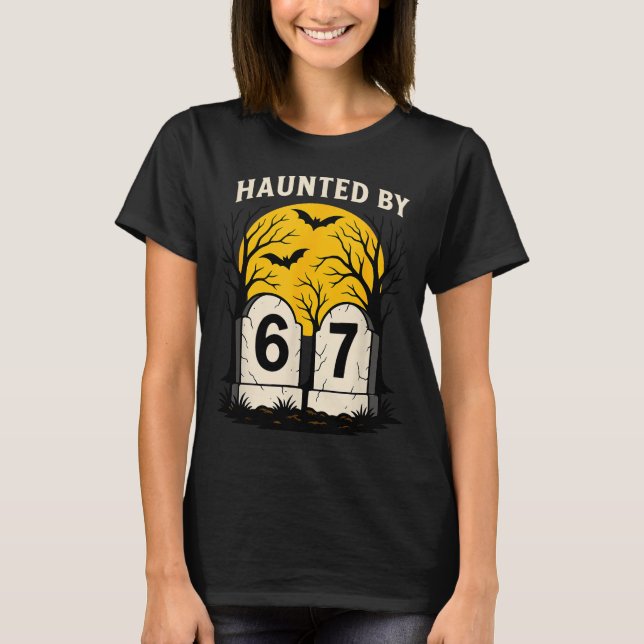 Camiseta Haunted By 6 7  (Frente)