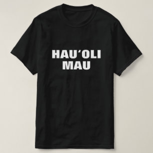 Camiseta hau'oli mau, sempre feliz no Havaí