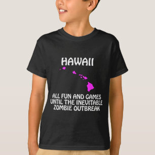 Camiseta Havaí - Diversão e Jogos Até o Surtos de Zumbi