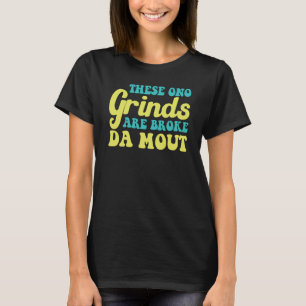 Camiseta Havaiano Estas Grinds Ono São Quebradas Da Mout Ha