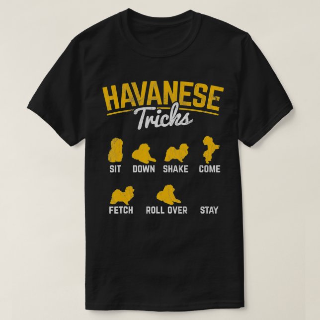 Camiseta Havanese Tricks Havanese Pet Owner Dog Lover  (Frente do Design)