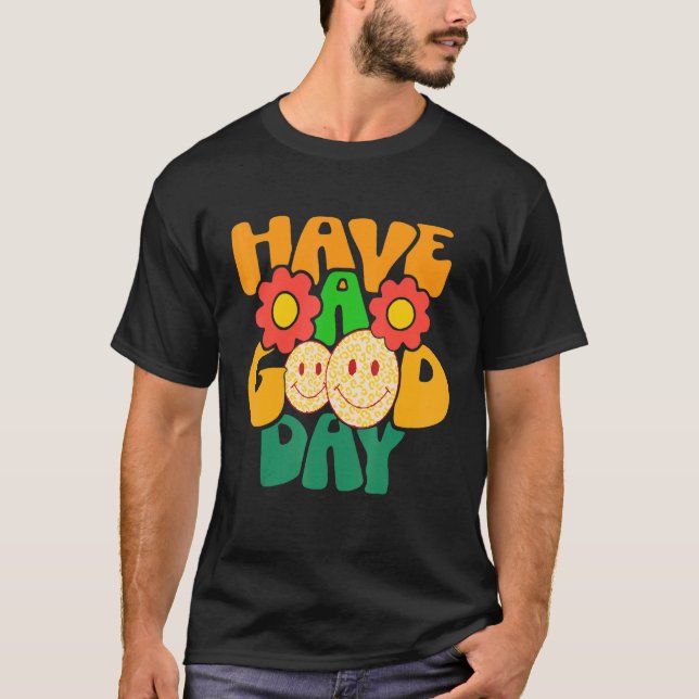 Camiseta Have A Good Day Retro Groovy Floral Smile Face Wom (Frente)