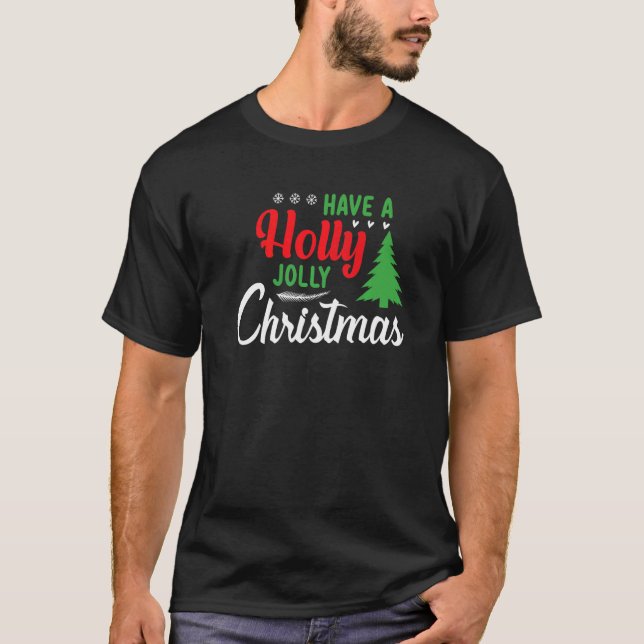 Camiseta Have a Holly Joy Christmas Santa Hat Xmas PJ costu (Frente)