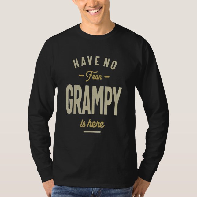 Camiseta Have No Fear Grampy Is Here - Dad and Grandpa (Frente)