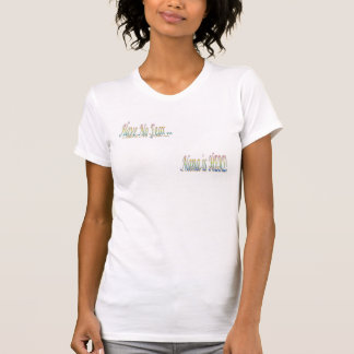 Camiseta Have No Fear - T-Shirt