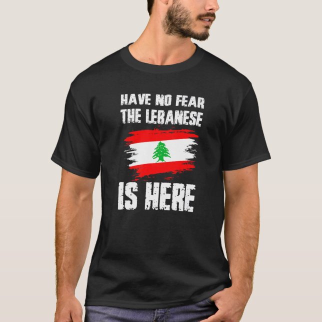 Camiseta Have No Fear The Lebanese Is Here Leban Flag Pride (Frente)