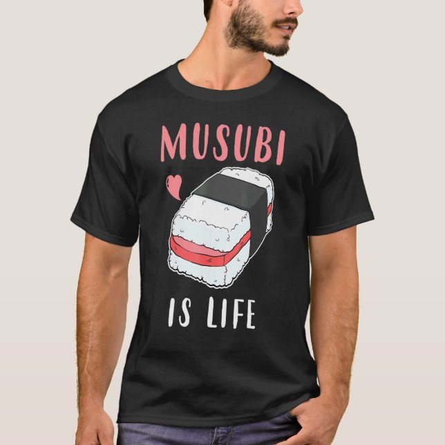 Camiseta Hawaiai Sushi Spam Musubi Is Life (Frente)